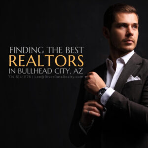 Finding the Best Realtors in Bullhead City, AZ Featured Image