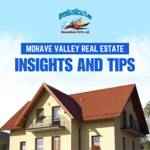 Mohave Valley Real Estate Insights and Tips featured image